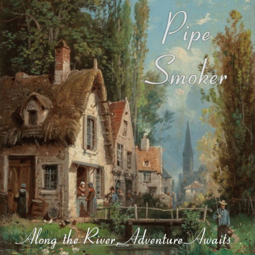 Pipe Smoker : Along the River, Adventure Awaits